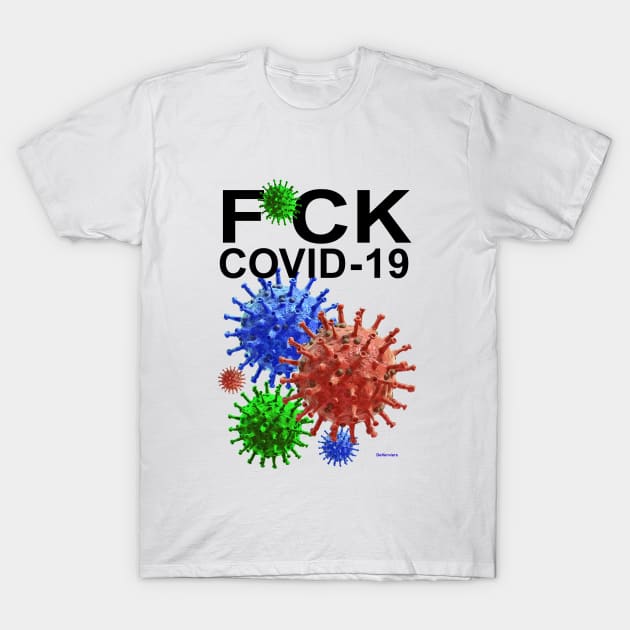 F * CK COVID-19 T-Shirt by DeVerviers